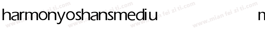 harmonyoshans medium字体转换